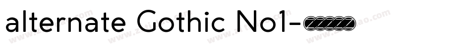 alternate Gothic No1字体转换